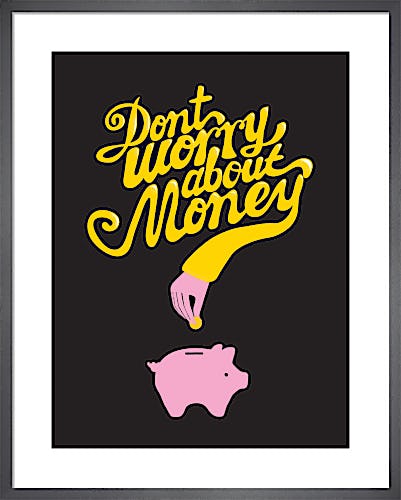 Don't Worry About The Money by Anthony Peters