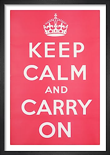 Keep Calm and Carry On from Imperial War Museums
