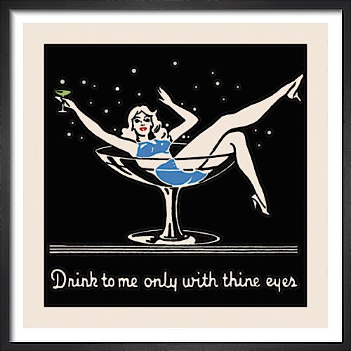 Drink to me only with thine eyes by Retro Series