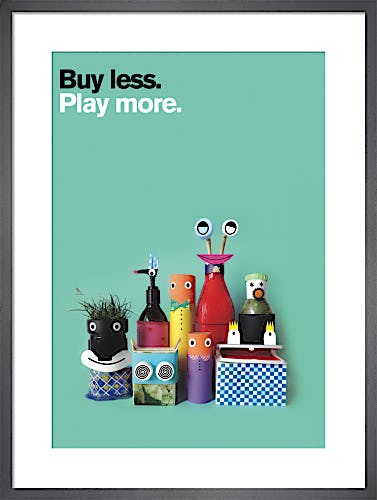 Buy Less, Play More by Constanza Gaggero