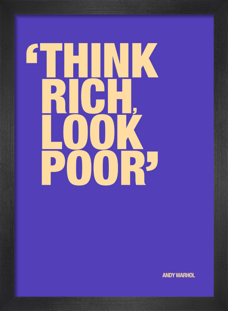 Think rich
